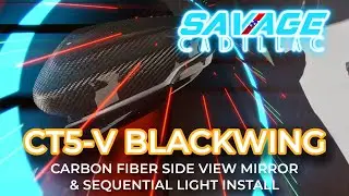 CT5-V Blackwing Carbon Fiber Side View Mirror & Sequential Light Install from Savage Cadillac