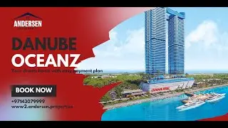 Danube Oceanz at Maritime City | Waterfront Living & Easy Payment Plan