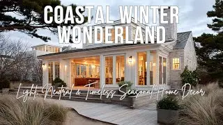 Coastal Winter Wonderland  Light, Neutral & Timeless Seasonal Home Decor