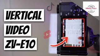 How to Record Vertical Videos using Sony ZV E10 | Record Portrait Videos on Sony ZV E10