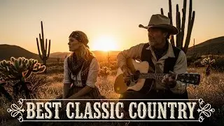 Heartfelt Classic Country Ballads – Heartwarming Country Ballads with Classic Country Feel