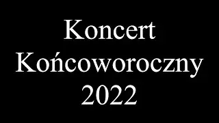Koncert Końcoworoczny 2022 POSM I st.