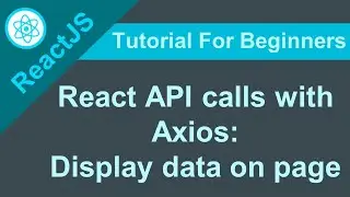 From API to UI: Fetching and Displaying Data in React with Axios