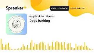 Dogs barking