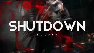 Shutdown - HUDSUN (LYRICS)
