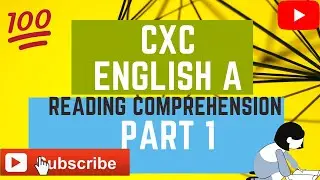 CXC English A Reading Comprehension Pt 1 2016