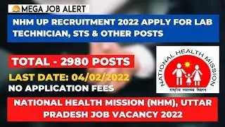 NHM UP Recruitment 2022 Apply Now For 2980 Lab Technician, STS & Other Posts | UP Govt Jobs