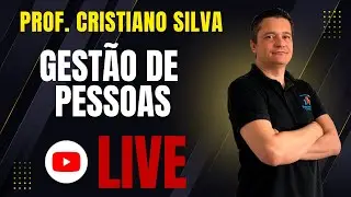 Gestão de Pessoas para Concursos - Teoria e Questões Comentadas - Prof. Cristiano Silva