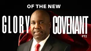 GLORY OF THE NEW COVENANT (PT2) || PASTOR CHUKS EBENBE || 18TH JAN 2026