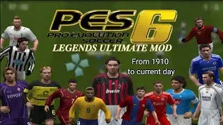 PES 6 legends ultimate mod for android  / بيس 6 باتش الاساطير للاندرويد