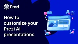 How to customize your Prezi AI presentations