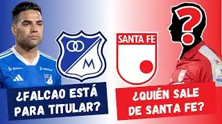 ¿Falcao Está Para Titular en Millonarios? ¿Quién Sale de Santa Fe? | #FutbolDC
