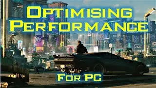 Cyberpunk 2077 - Guide to optimise settings for performance (PC)
