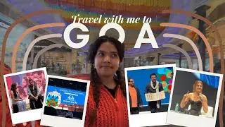 My first experience on a Film Festival | A Travel vlog on 55th IFFI Goa, @MyGovIndia