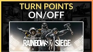 How To Turn On & Turn Off Points In Rainbow Six Siege - Easy Guide 2025