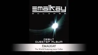 Emalkay :: The World Feat Lena Cullen :: Eclipse Album :: Out Now on Dub Police