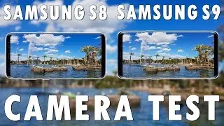 Samsung S9 vs S8 Camera Test - Should I Upgrade?