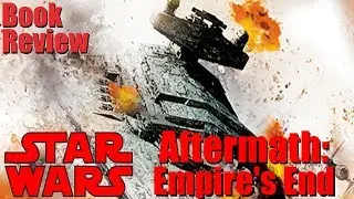 Star Wars Aftermath - Book #3 - Empires End - Book Review