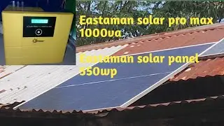 Eastman solar Pro Max 1000 va 550 Watt solar performance test// Eastman solar Pro Max 1000 va👌👌