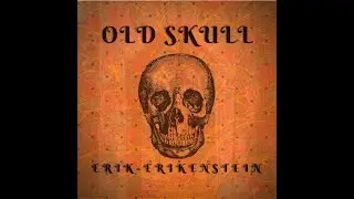 Erik(Erside) - W Życiu Piękne Są Tylko Chwile [OLD SKULL] #02