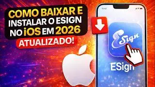 🔥Tutorial ESign iOS 2026: Instala&ccedil;&atilde;o Completa + Download Seguro