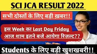 Last Day?? Sci Jca Result 2022| Supreme Court Jca Result 2022 | Jca result 2022/Sci Jca/Sci Jca