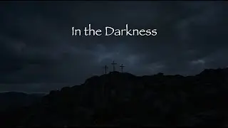 In the Darkness (The Father was there) - by PMA Worship