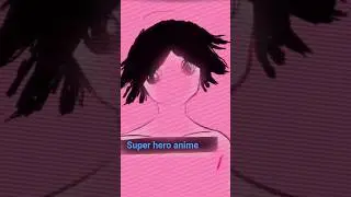 Super hero anime - Сергей Цырульников