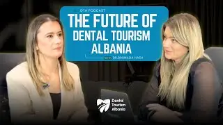 The Future of Dental Tourism in Albania | 2026 Predictions with DTA