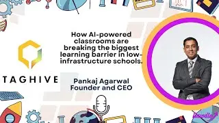 Pankaj &mdash; Founder & CEO, TagHive | ClassSaathi &mdash; Offline-first EdTech that Transforms Classrooms