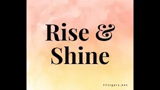 Rise and Shine Quotes for Kids