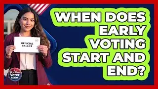 When Does Early Voting Start And End?