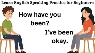 English Speaking Practice for Beginners | Daily English Conversation | Learn English