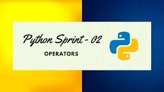 Python Sprint 02 | Operators