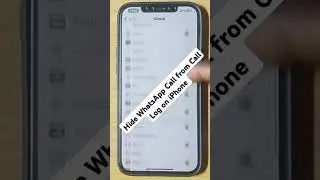 How to Hide WhatsApp Call from iPhone Call Log #shorts #shortfeed