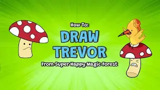 Draw With Matty Long: Trevor from Super Happy Magic Forest