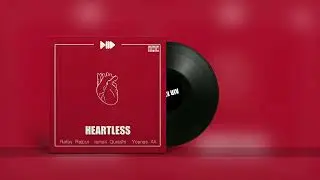 Heartless | Rafay Rajput | Ismail Qureshi | Younas Ali | Official Lyrical Visualizer