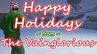 Happy Holidays from The Vainglorious