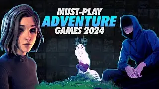 8 Laid-Back Adventure Games you Must Play this 2024