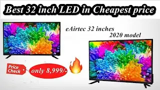 Best 32 inch LED Tv in cheapest price | eAirtec 81 cm | 2020 model | features | play seven