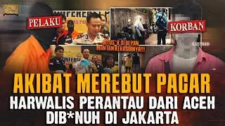 PERANTAU DARI ACEH DIB*NUH DI JAKARTA AKIBAT MEREBUT PACAR ORANG !