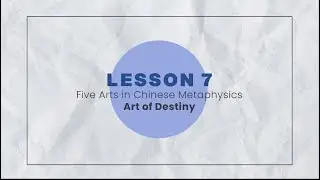 Foundations of Chinese Metaphysics - Lesson 7