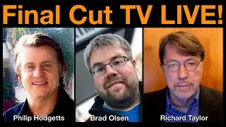 FINAL CUT TV LIVE! With FCPro Philip Hodgetts and Brad Olsen, latest FCP,  NAB and Post News