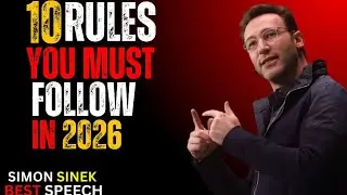 10 Rules That Will Change Your Life in 2026 #7 Will Shock You! Simon Sinek Inspired Success Mindset&rdquo;