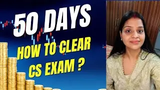 How to clear CS exam in 50 days 🔥| CS Executive| CS Professional 