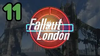 NEW UPDATE! Fallout: London V1.01 │ Part 11