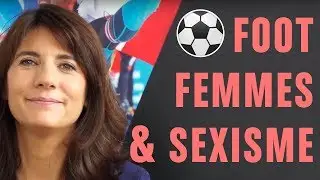 Estelle Denis : les femmes et le foot, sexisme ?
