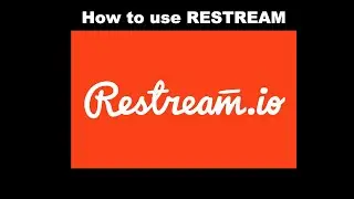 How to use Restream.io