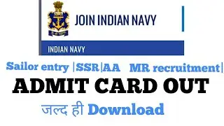 INDIAN NAVY ADMIT CARD|SAILOR ENTRY|AA &MR 2019|