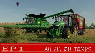 Fs22 /ep1 / au fils du temps / visite de la ferme & maïs grains